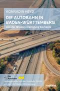 Die Autobahn in Baden-Württemberg