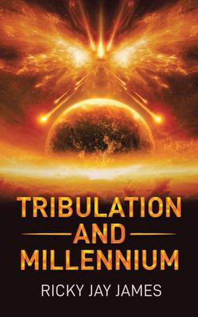 Tribulation and Millennium
