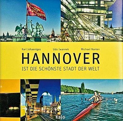 Hannover ist die schönste Stadt der Welt