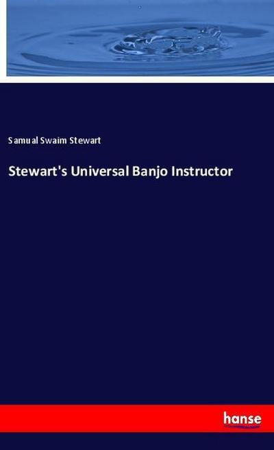 Stewart’s Universal Banjo Instructor