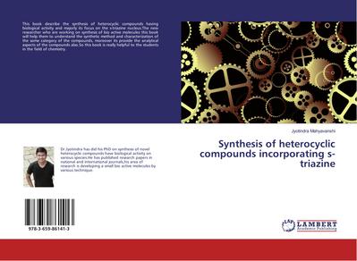 Synthesis of heterocyclic compounds incorporating s-triazine