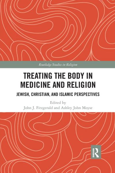 Treating the Body in Medicine and Religion