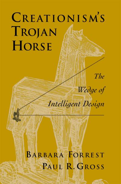 Creationism’s Trojan Horse