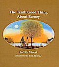 The Tenth Good Thing about Barney - Judith Viorst