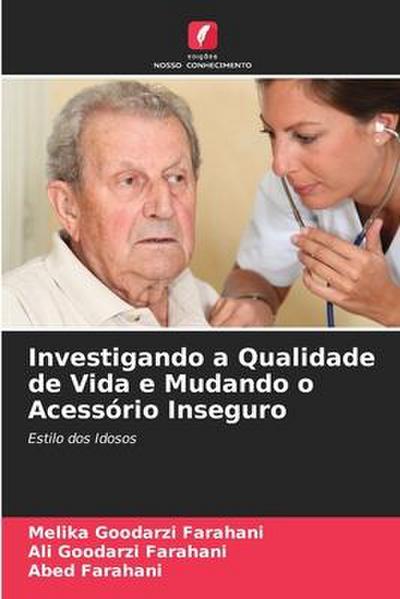 Investigando a Qualidade de Vida e Mudando o Acessório Inseguro