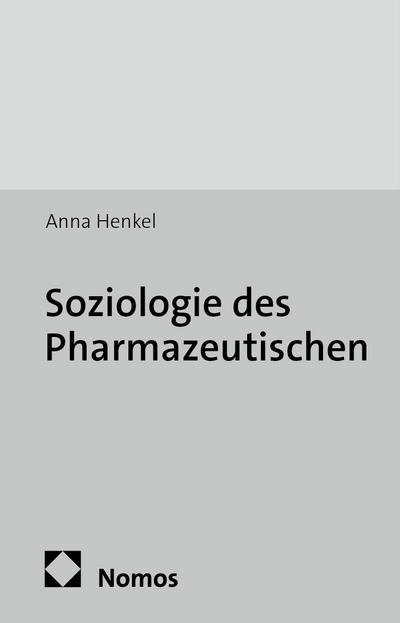 Soziologie des Pharmazeutischen