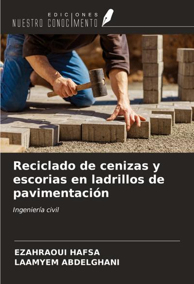 Reciclado de cenizas y escorias en ladrillos de pavimentación