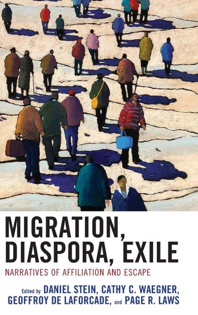 Migration, Diaspora, Exile
