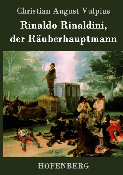 Rinaldo Rinaldini, der Räuberhauptmann