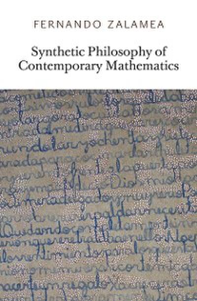 Synthetic Philosophy of Contemporary Mathematics