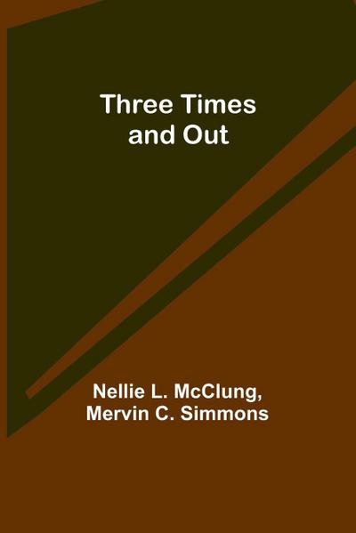 Three Times and Out