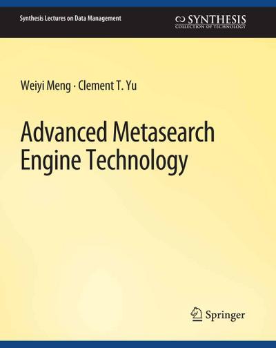 Advanced Metasearch Engine Technology