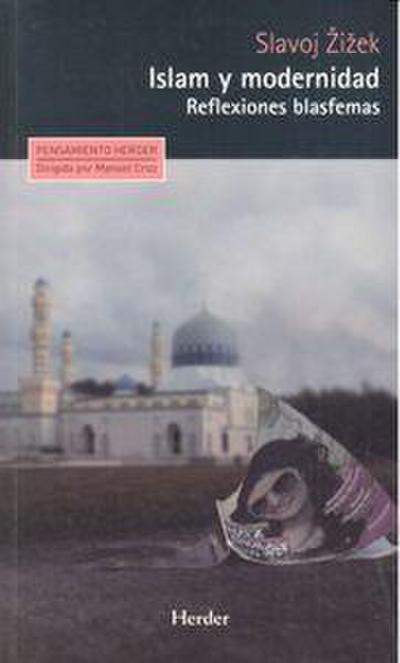 Islam y modernidad : reflexiones blasfemas