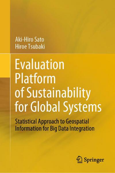 Evaluation Platform of Sustainability for Global Systems