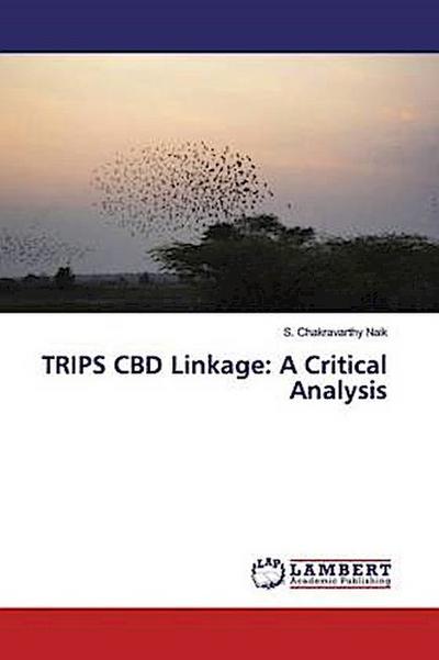 TRIPS CBD Linkage: A Critical Analysis