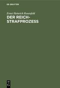 Der Reich-Strafprozeß