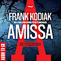 Amissa. Die Verlorenen; ., 2 Audio-CD, MP3