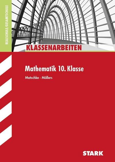 STARK Klassenarbeiten Realschule - Mathematik 10. Klasse