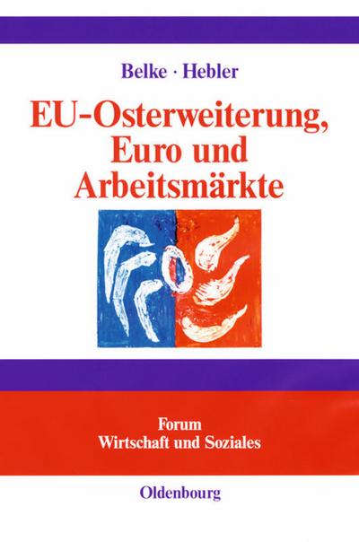 EU-Osterweiterung, Euro und Arbeitsmärkte
