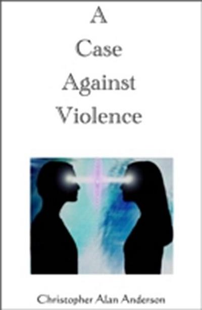 Case Against Violence
