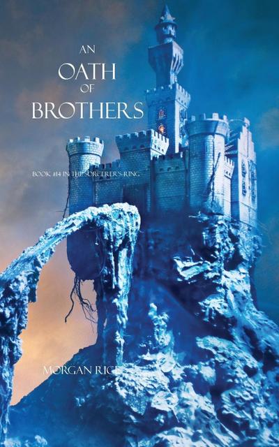 An Oath of Brothers (Book #14 in the Sorcerer’s Ring)