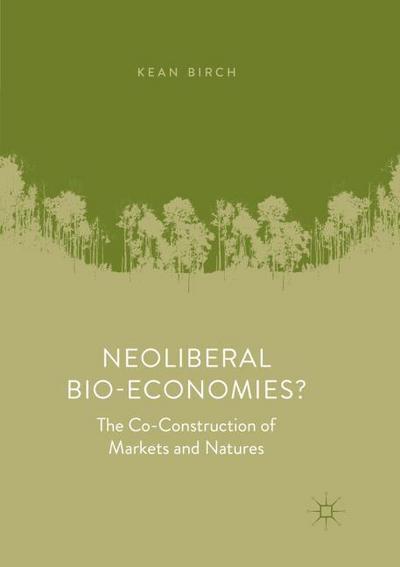 Neoliberal Bio-Economies?