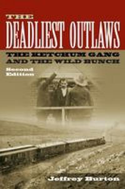 The Deadliest Outlaws