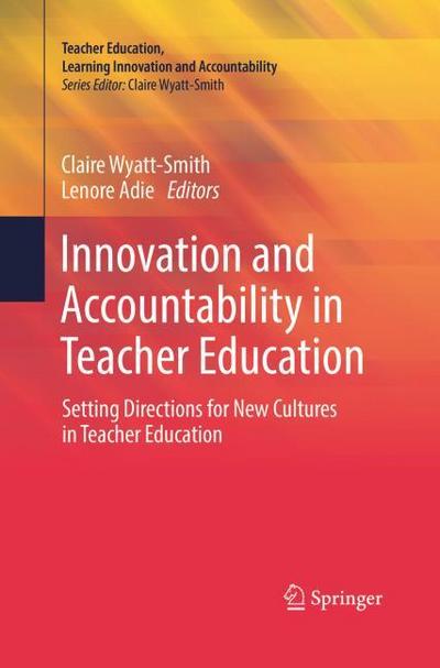Innovation and Accountability in Teacher Education