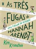 As três fugas de Hannah Arendt