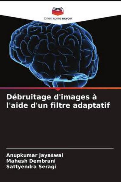 Débruitage d’images à l’aide d’un filtre adaptatif