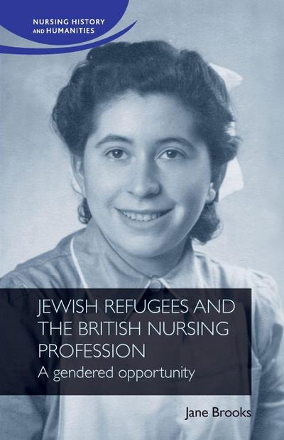 Jewish Refugees and the British Nursing Profession