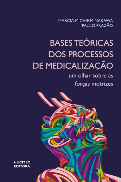 Bases teóricas dos processos de medicalização