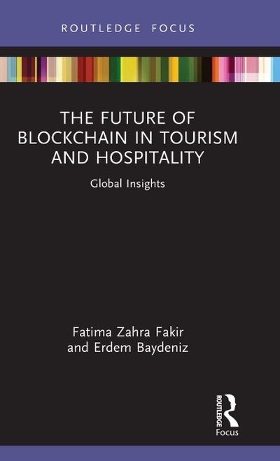The Future of Blockchain in Tourism and Hospitality