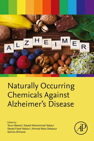Naturally Occurring Chemicals against Alzheimer’s Disease