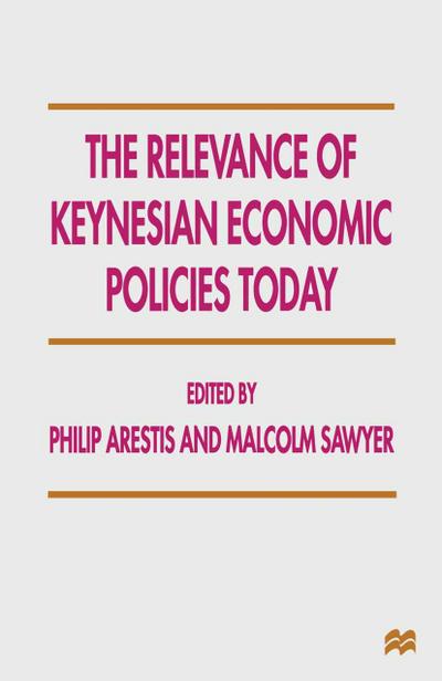 Relevance of Keynesian Economic Policies Today
