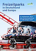 Freizeitparks in Deutschland und Europa