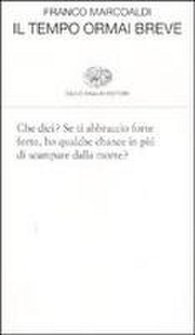 Il tempo ormai breve