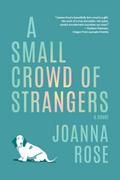 A Small Crowd of Strangers
