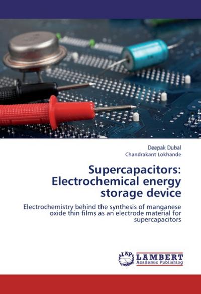 Supercapacitors: Electrochemical energy storage device