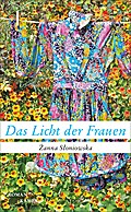 Das Licht der Frauen: Roman