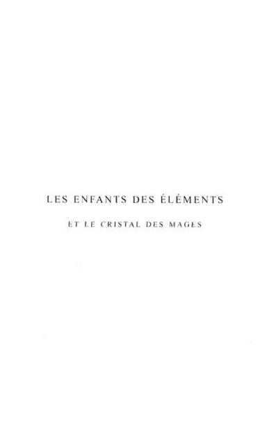 Les enfants des Elements et le cristal des mages
