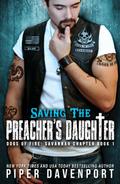 Saving the Preacher’s Daughter (Dogs of Fire: Savannah Chapter, #1)