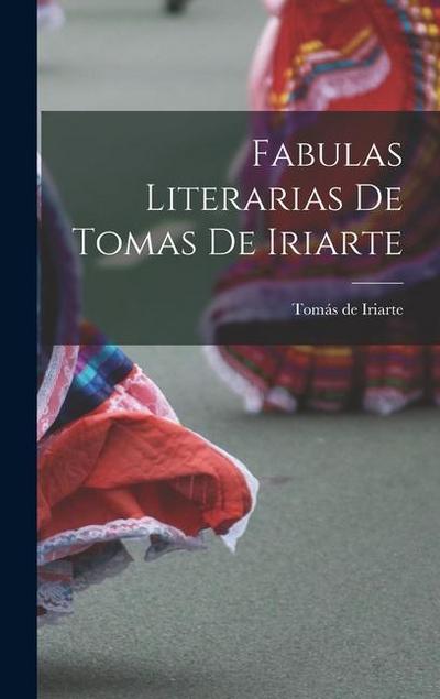 Fabulas Literarias de Tomas de Iriarte