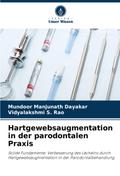 Hartgewebsaugmentation in der parodontalen Praxis