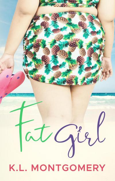 Fat Girl (Romance in Rehoboth)