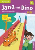 Jana und Dino PLUS 1: Deutsch für Kinder.Deutsch a ...