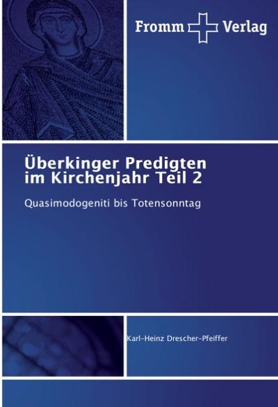 Überkinger Predigten im Kirchenjahr Teil 2