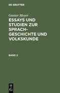 Essays und Studien zur Sprachgeschichte und Volkskunde