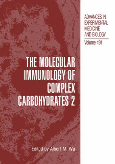 The Molecular Immunology of Complex Carbohydrates -2
