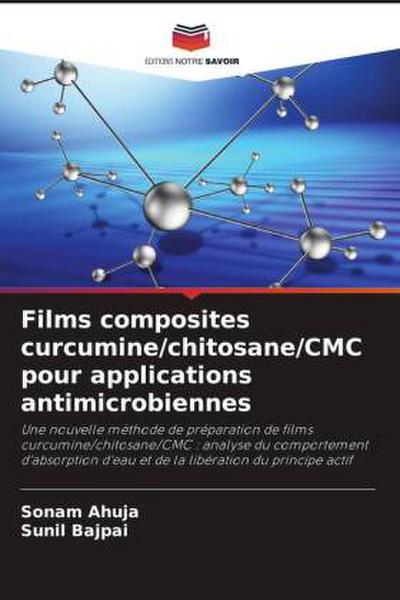 Films composites curcumine/chitosane/CMC pour applications antimicrobiennes